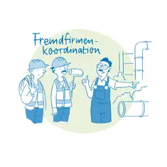 Die Illustration zeigt eine Szene zur Fremdfirmenkoordination: Zwei Arbeiter in Sicherheitswesten und Helmen stehen links, einer tr&auml;gt einen Rucksack, der andere h&auml;lt eine Farbrolle in der Hand. Rechts von ihnen steht ein Mann in blauer Arbeitskleidung und erkl&auml;rt etwas, w&auml;hrend er mit einer Hand auf eine Rohrleitung im Hintergrund zeigt. Der Mann tr&auml;gt eine Brille und hebt gestikulierend den Zeigefinger. Im Hintergrund sind industrielle Rohrsysteme und gr&uuml;ne B&uuml;sche zu sehen. Oben links steht der Schriftzug &bdquo;Fremdfirmenkoordination&ldquo; in blauer Handschrift. Die Illustration ist in Blau- und Gr&uuml;nt&ouml;nen gehalten.